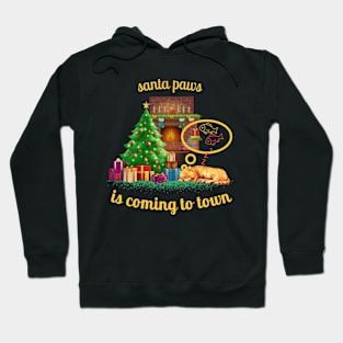 santa paws is coming to town Hoodie